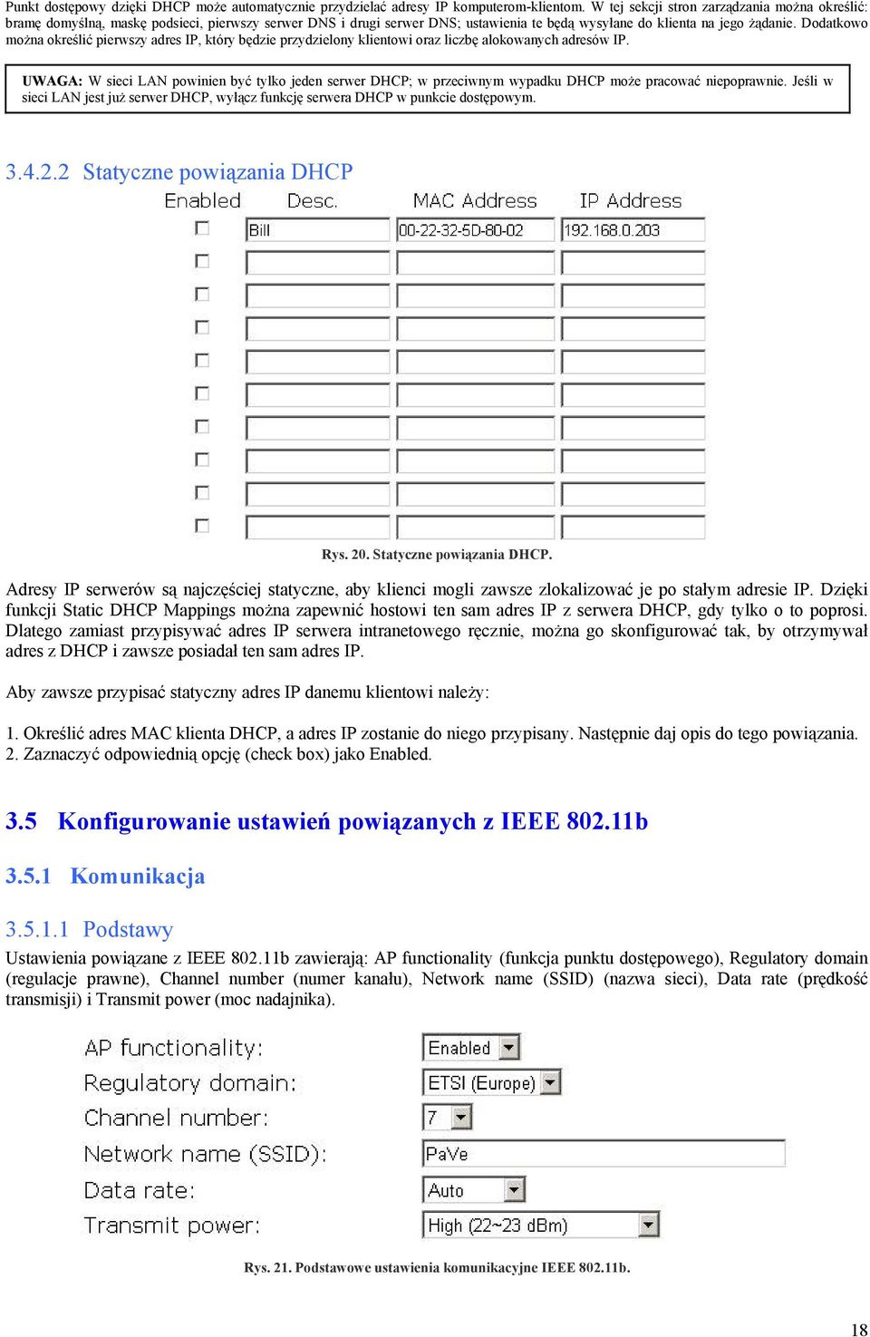 Dodatkowo można określić pierwszy adres IP, który będzie przydzielony klientowi oraz liczbę alokowanych adresów IP.