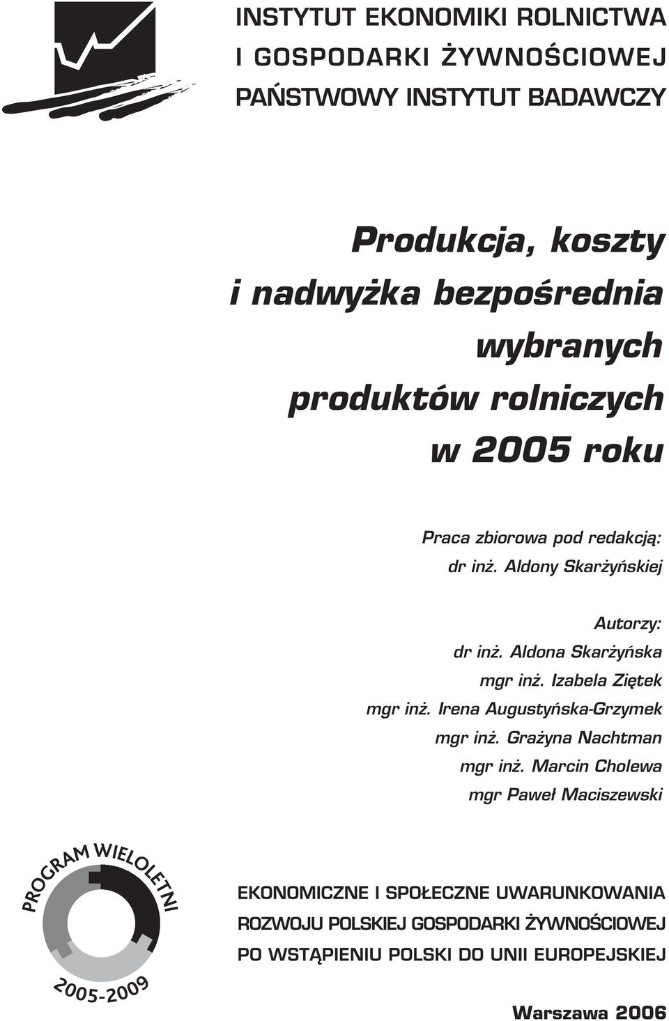 Aldona Skarżyńska mgr inż. Izabela Ziętek mgr inż.