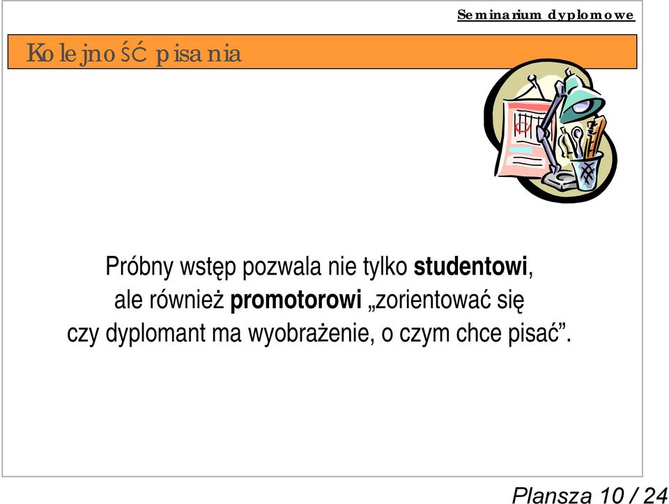 promotorowi zorientowa si czy