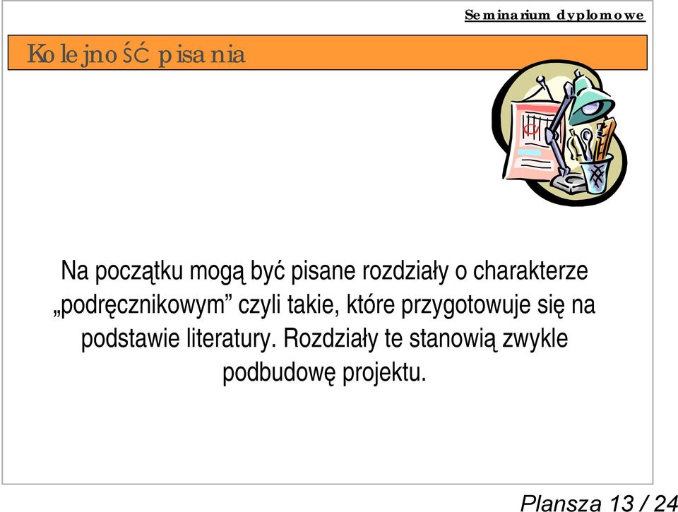 przygotowujesi na podstawie literatury.