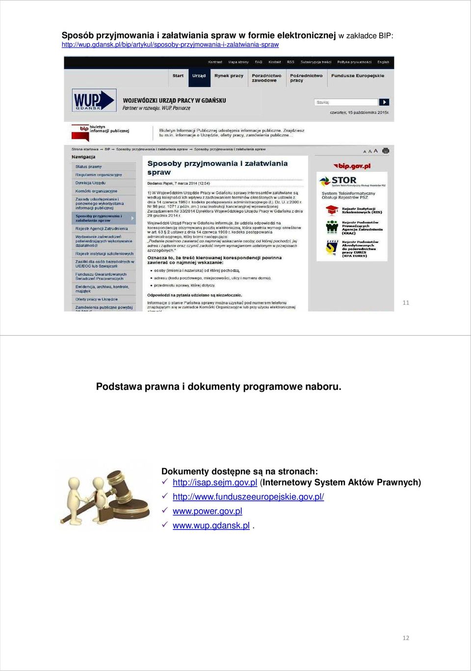pl/bip/artykul/sposoby-przyjmowania-i-zalatwiania-spraw 11 Podstawa prawna i dokumenty