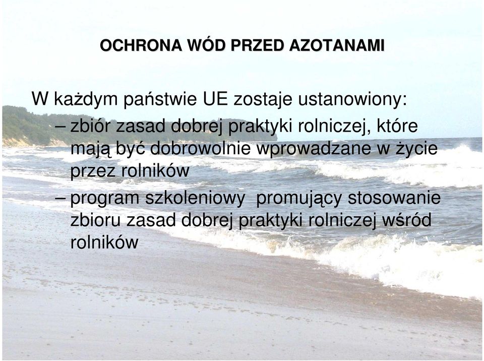 dobrowolnie wprowadzane w Ŝycie przez rolników program szkoleniowy