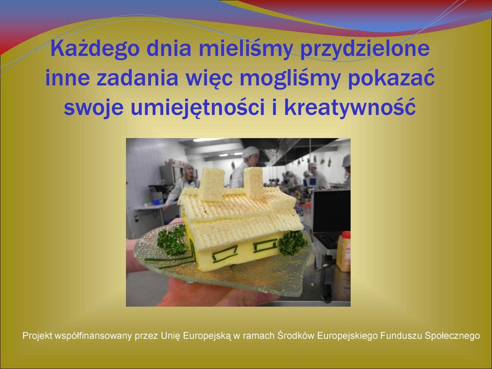 więc mogliśmy pokazać