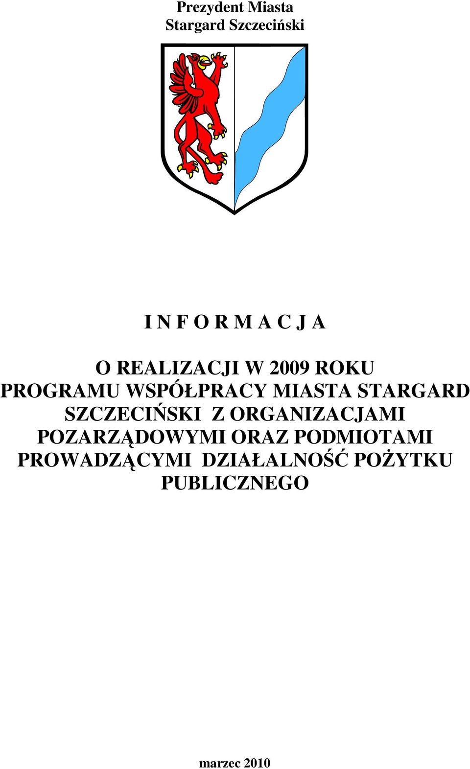 STARGARD SZCZECIŃSKI Z ORGANIZACJAMI POZARZĄDOWYMI ORAZ