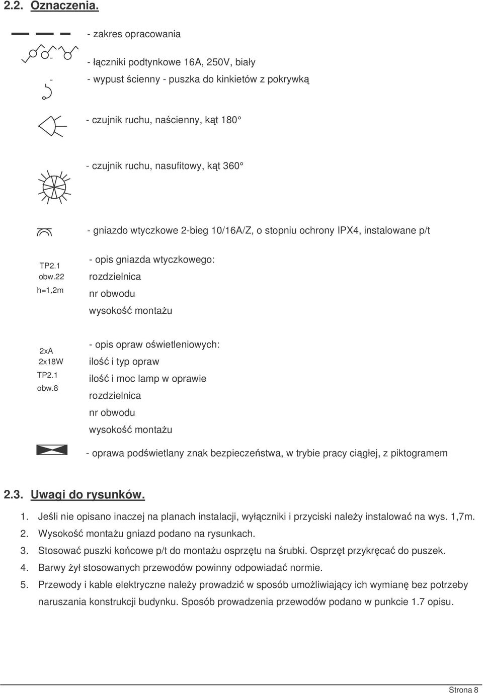 wtyczkowe 2-bieg 10/16A/Z, o stopniu ochrony IPX4, instalowane p/t TP2.1 obw.