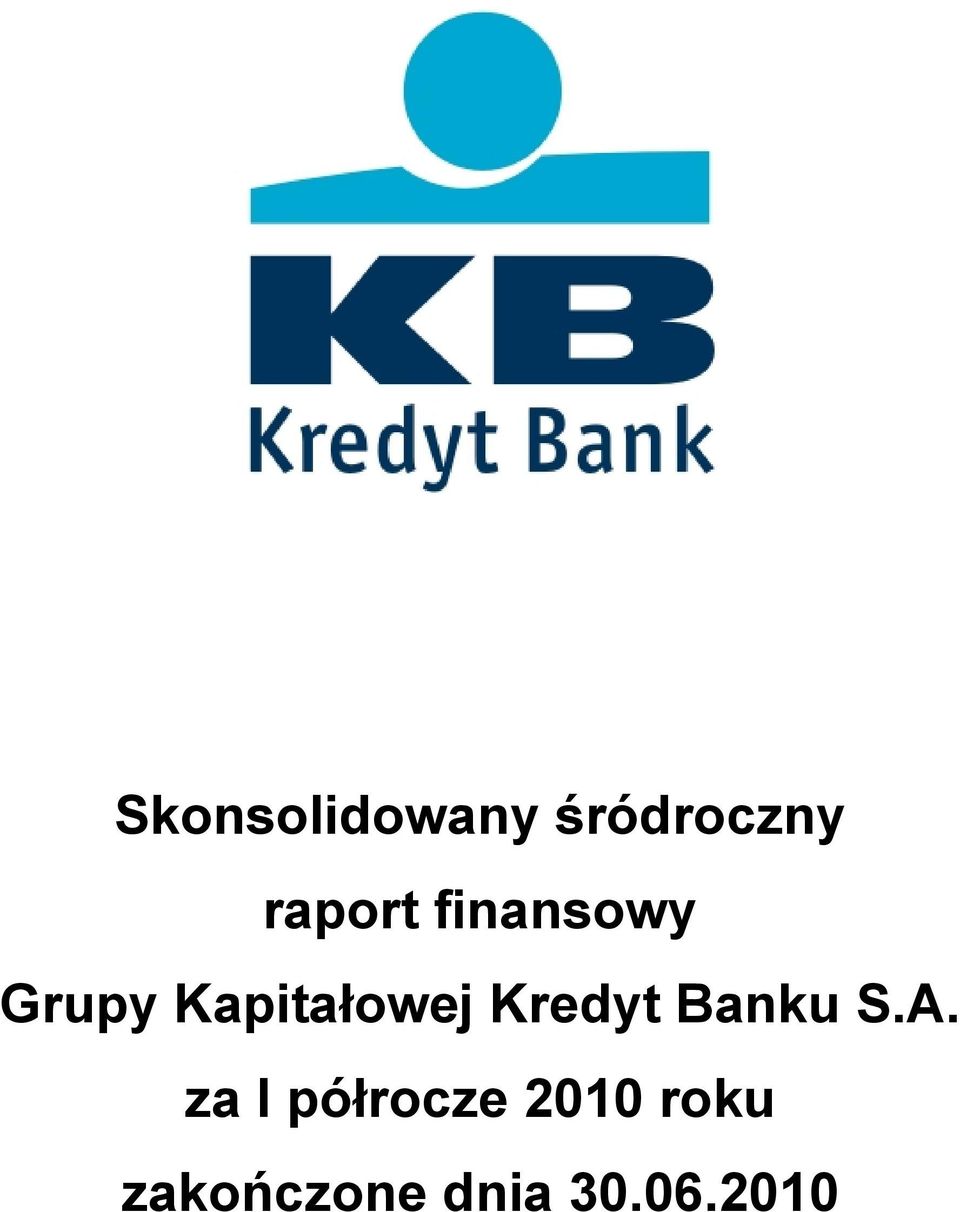 Kapitałowej Kredyt Banku S.A.