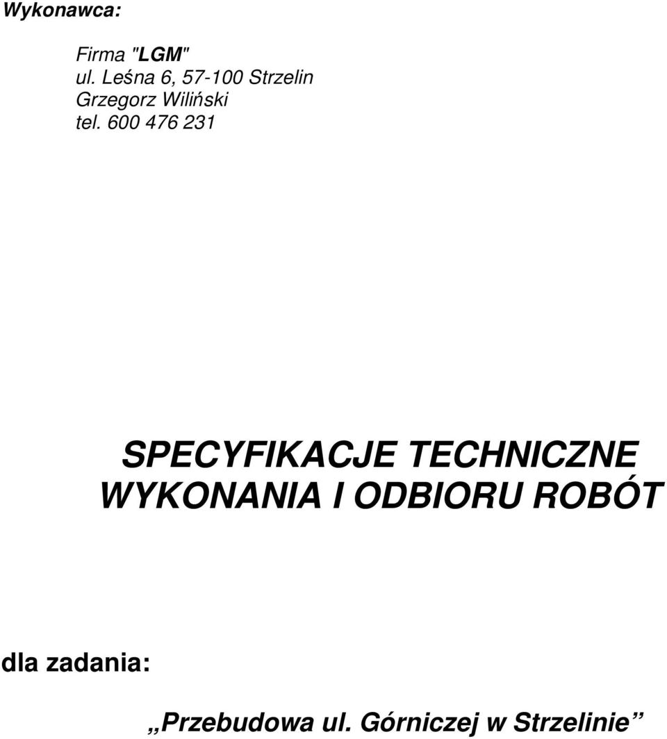 600 476 231 SPECYFIKACJE TECHNICZNE WYKONANIA