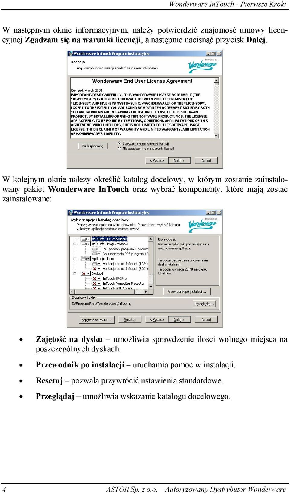 zainstalowane: Zajętość na dysku umożliwia sprawdzenie ilości wolnego miejsca na poszczególnych dyskach.