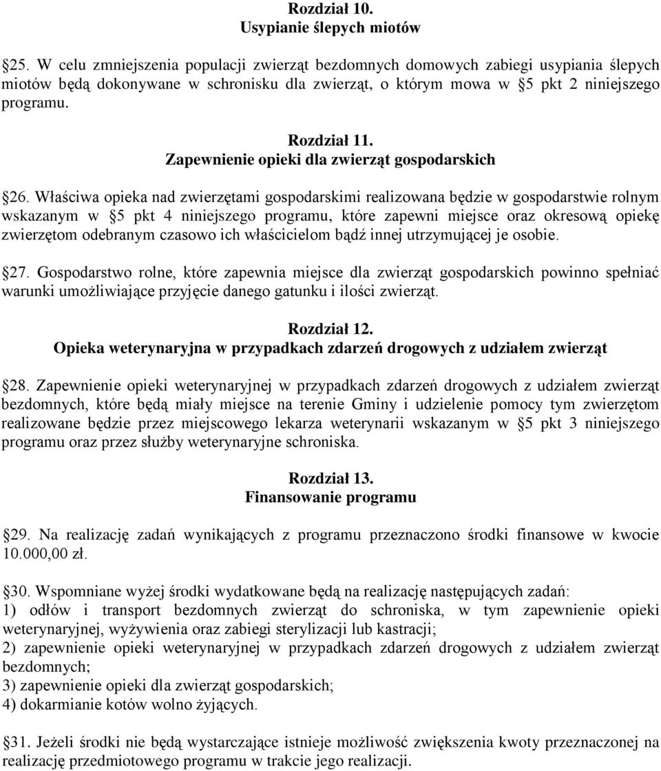 Zapewnienie opieki dla zwierząt gospodarskich 26.