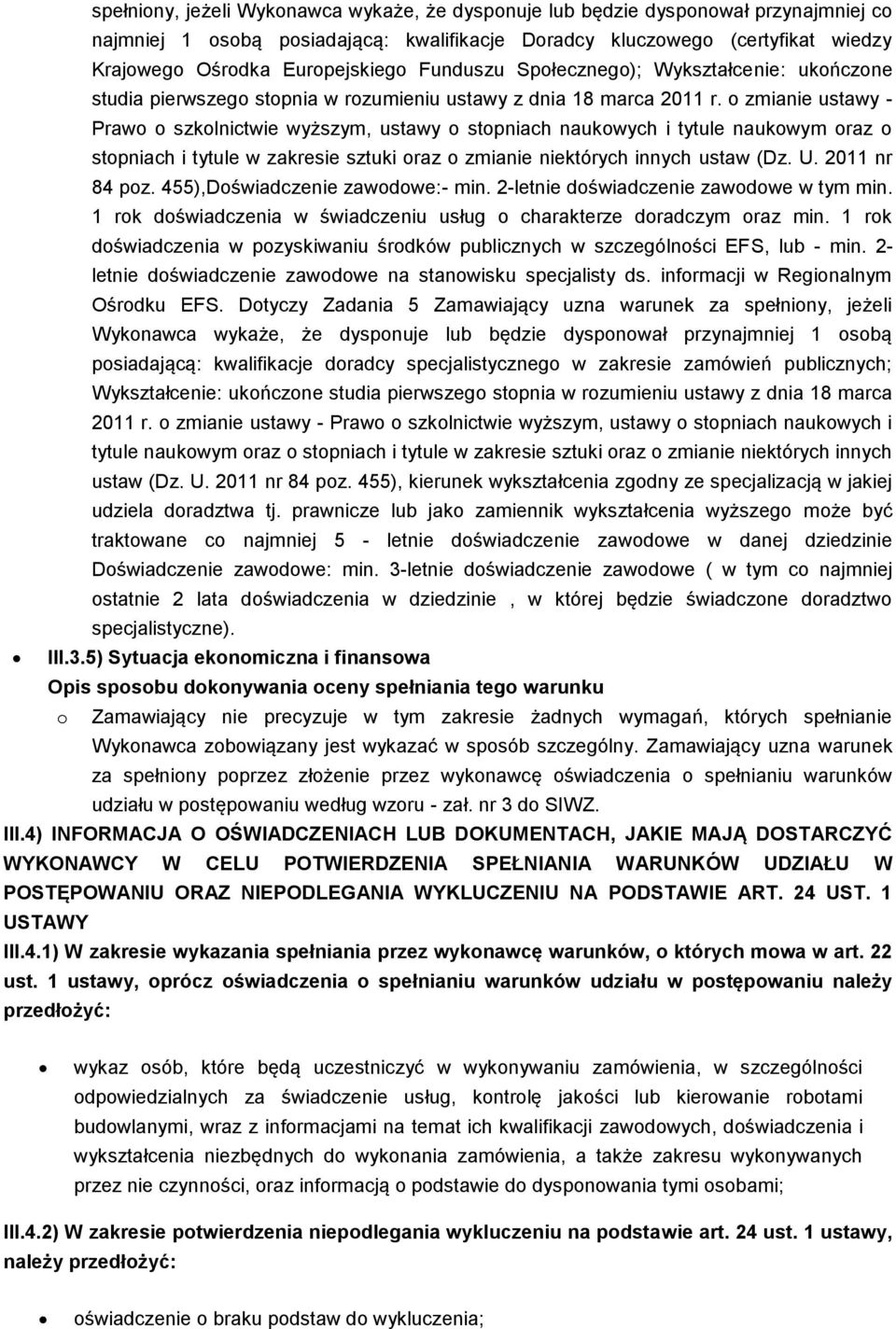 o zmianie ustawy - Prawo o szkolnictwie wyższym, ustawy o stopniach naukowych i tytule naukowym oraz o stopniach i tytule w zakresie sztuki oraz o zmianie niektórych innych ustaw (Dz. U.