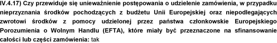 zwrotowi środków z pomocy udzielonej przez państwa członkowskie Europejskiego Porozumienia o