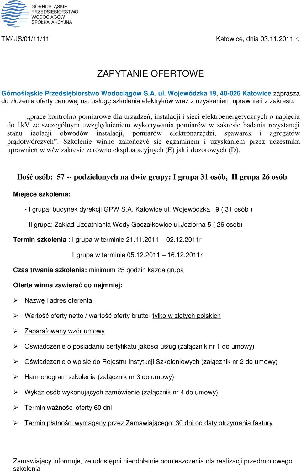 elektroenergetycznych o napięciu do 1kV ze szczególnym uwzględnieniem wykonywania pomiarów w zakresie badania rezystancji stanu izolacji obwodów instalacji, pomiarów elektronarzędzi, spawarek i