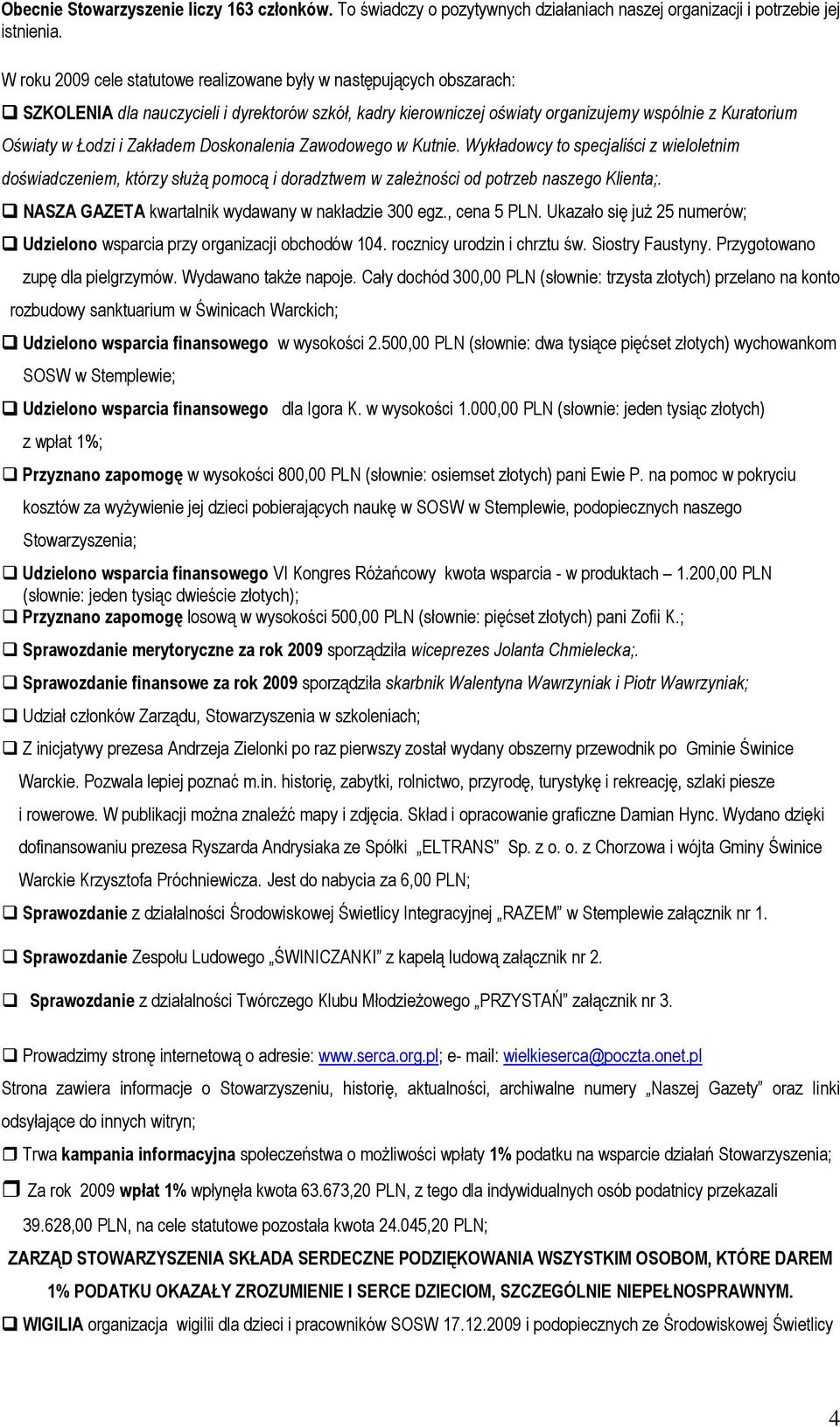 Zakładem Doskonalenia Zawodowego w Kutnie. Wykładowcy to specjaliści z wieloletnim doświadczeniem, którzy służą pomocą i doradztwem w zależności od potrzeb naszego Klienta;.