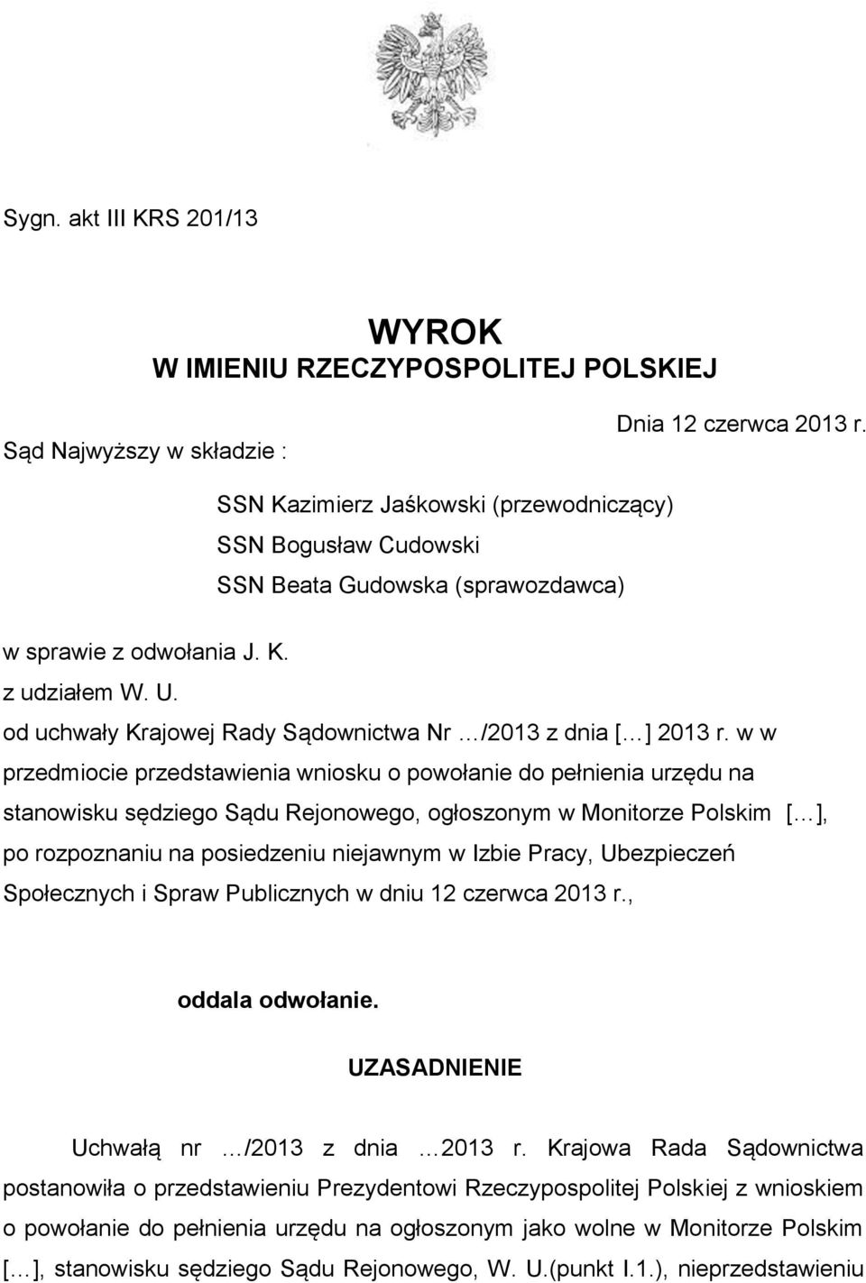 od uchwały Krajowej Rady Sądownictwa Nr /2013 z dnia [ ] 2013 r.