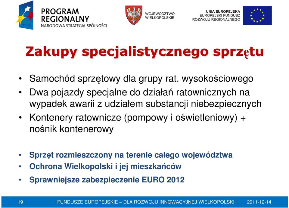 substancji niebezpiecznych Kontenery ratownicze (pompowy i oświetleniowy) + nośnik kontenerowy