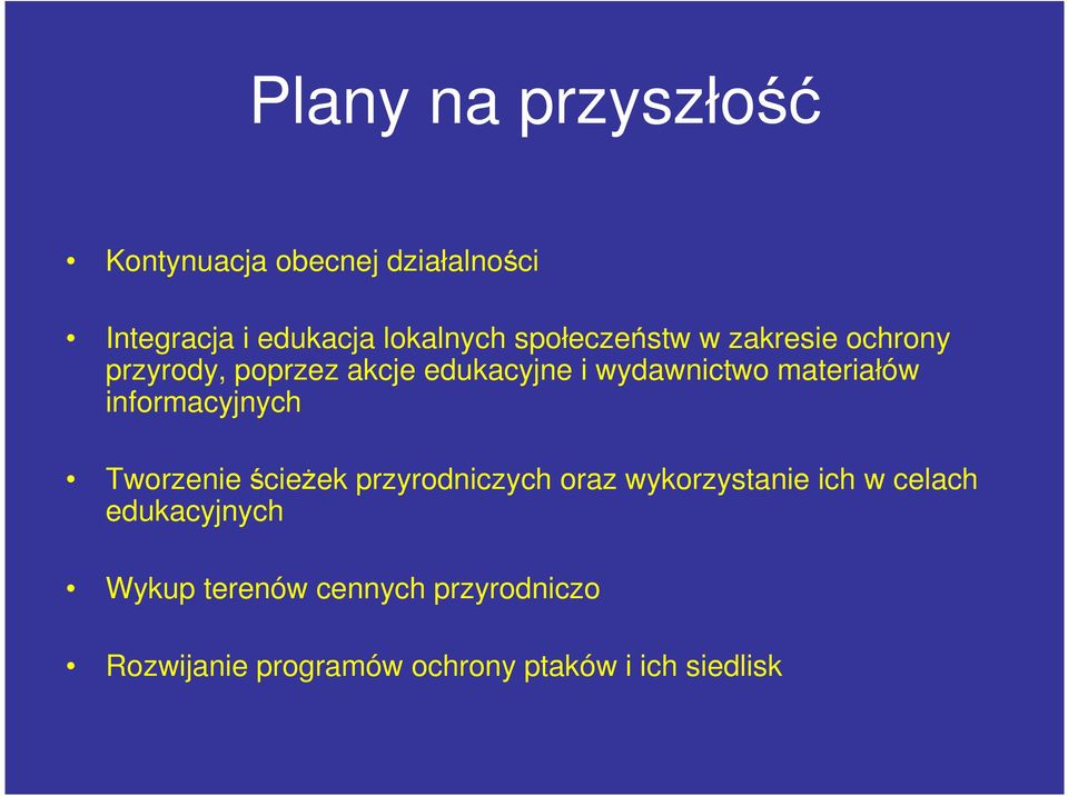 materiałów informacyjnych Tworzenie ścieŝek przyrodniczych oraz wykorzystanie ich w