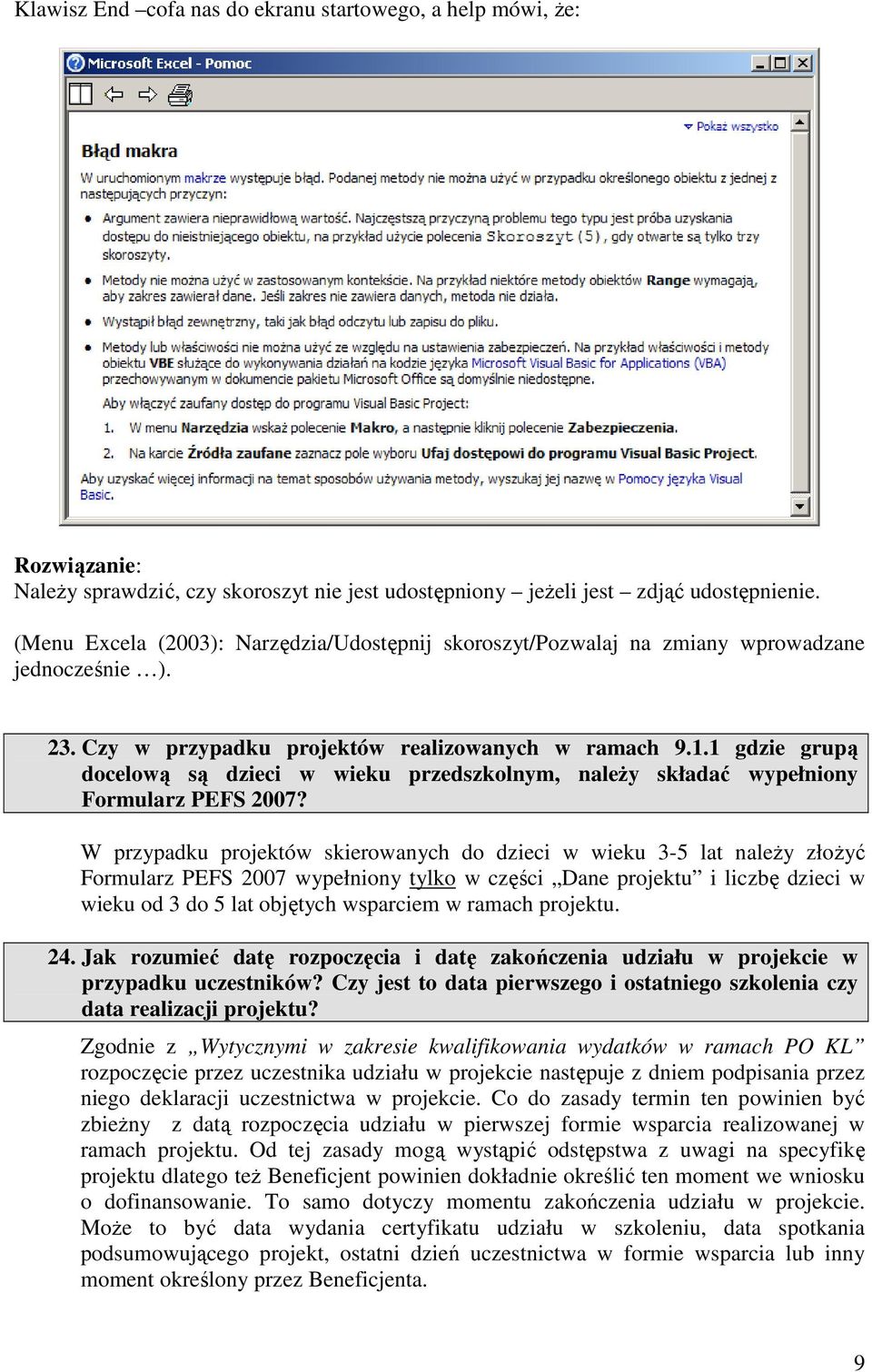 1 gdzie grupą docelową są dzieci w wieku przedszkolnym, naleŝy składać wypełniony Formularz PEFS 2007?