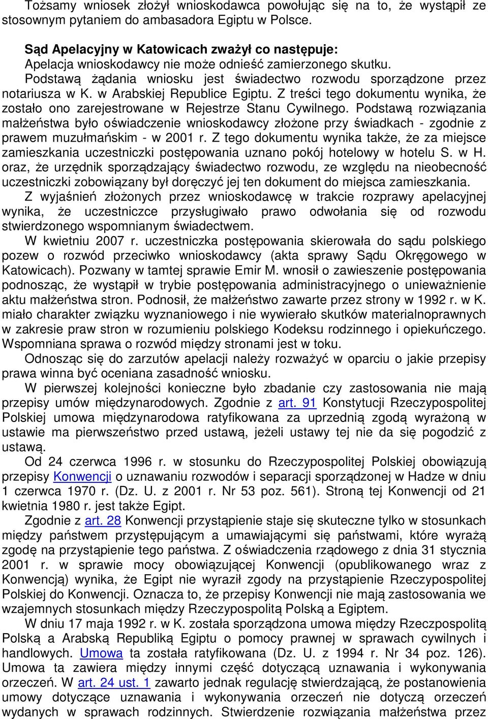 w Arabskiej Republice Egiptu. Z treści tego dokumentu wynika, że zostało ono zarejestrowane w Rejestrze Stanu Cywilnego.