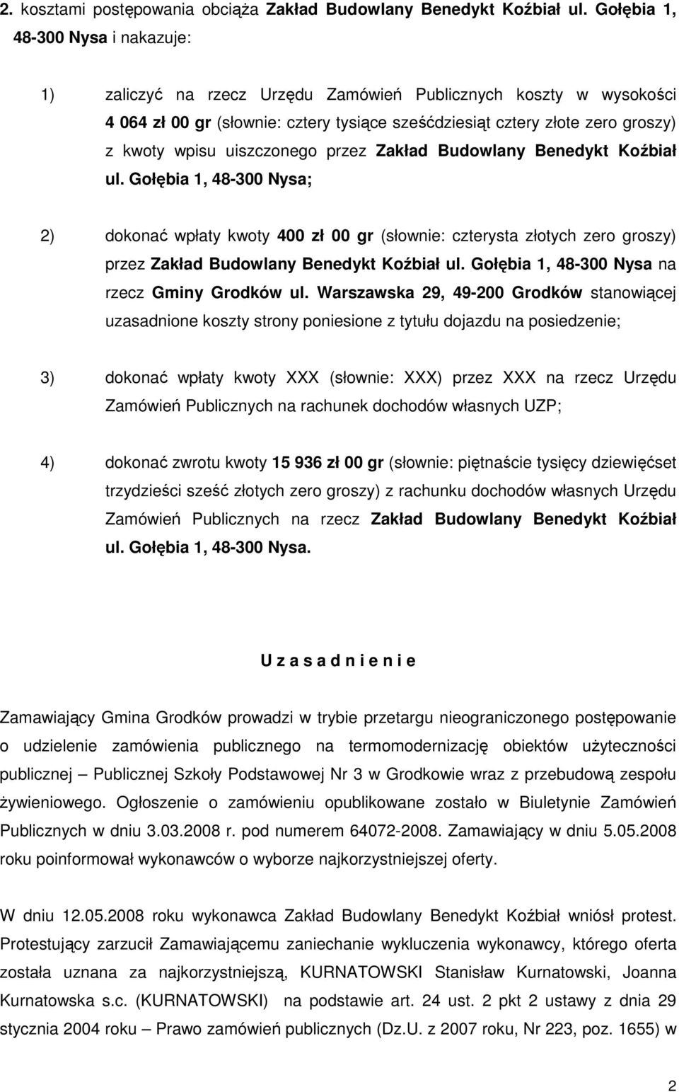 uiszczonego przez Zakład Budowlany Benedykt Koźbiał ul.