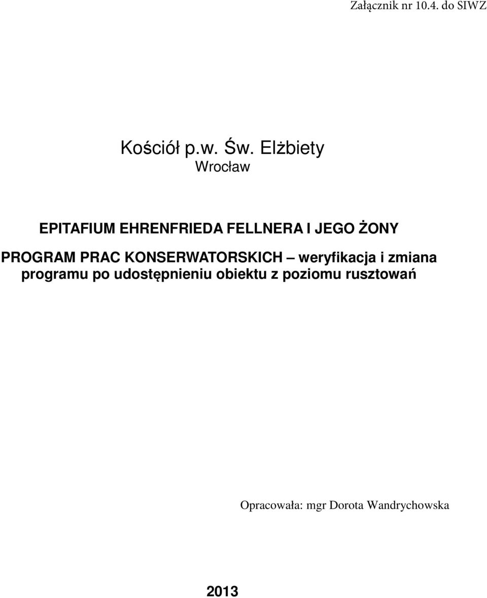 ŻONY PROGRAM PRAC KONSERWATORSKICH weryfikacja i zmiana