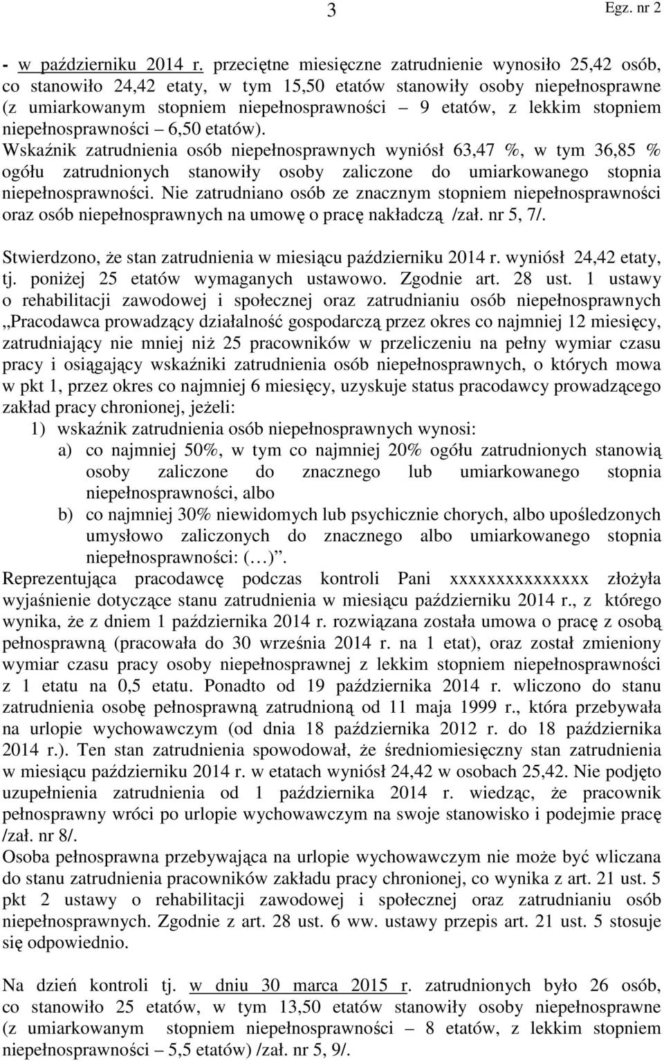 stopniem niepełnosprawności 6,50 etatów).