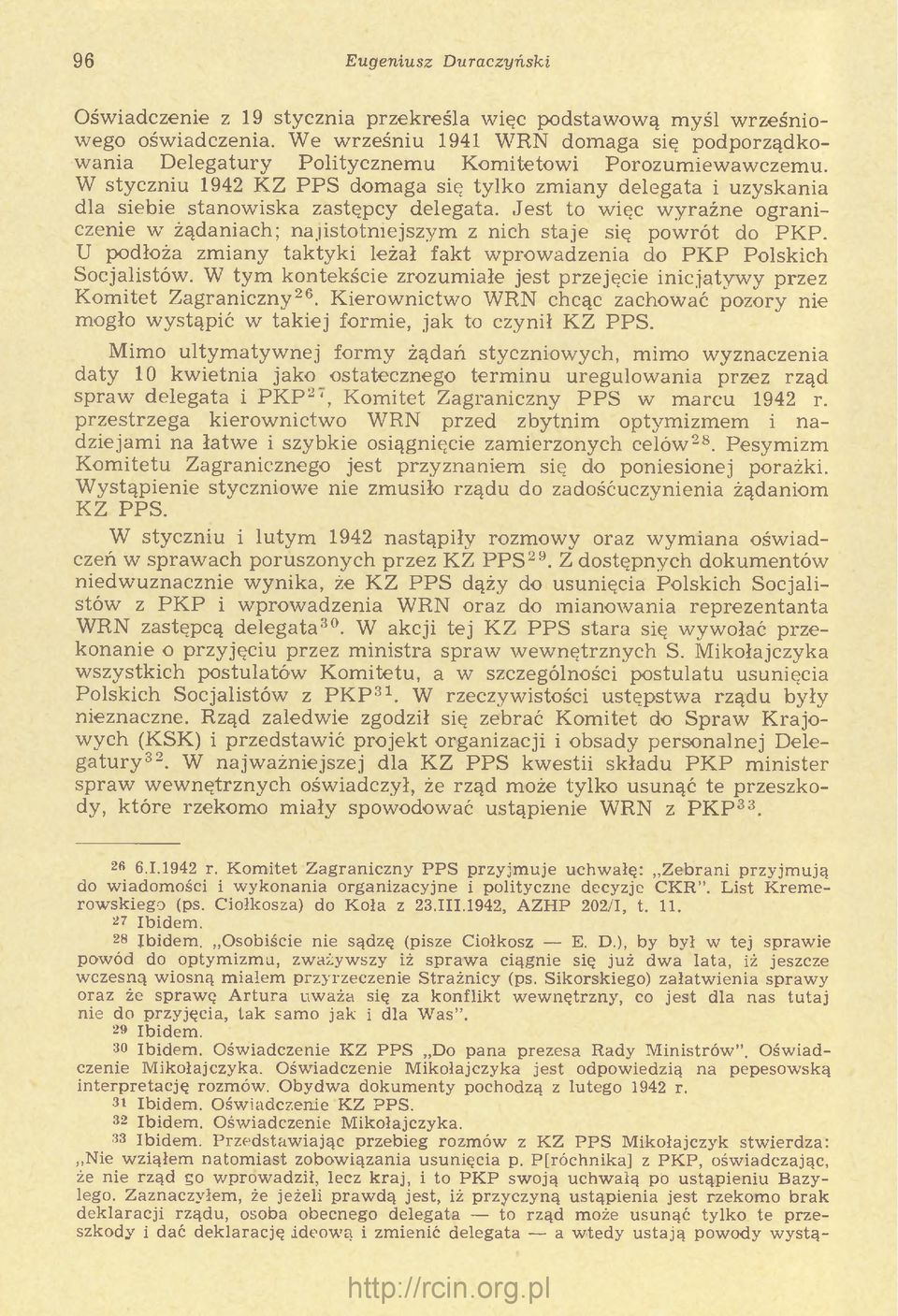W styczniu 1942 K Z P P S dom aga się tylko zm iany delegata i uzyskania dla siebie stanow iska zastępcy delegata.