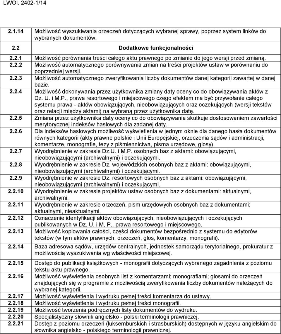 2.2.4 Możliwość dokonywania przez użytkownika zmiany daty oceny co do obowiązywania aktów z Dz. U. i M.P.