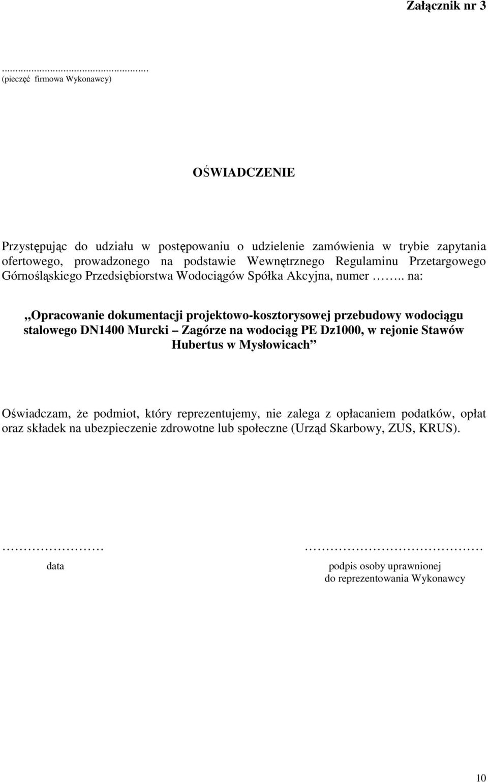 Wewnętrznego Regulaminu Przetargowego Górnośląskiego Przedsiębiorstwa Wodociągów Spółka Akcyjna, numer.