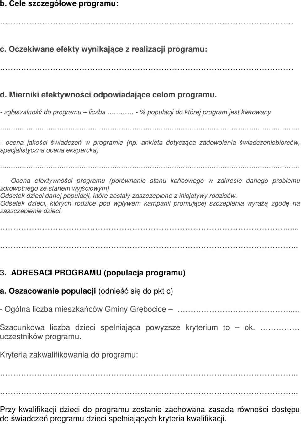 ankieta dotycząca zadowolenia świadczeniobiorców, specjalistyczna ocena ekspercka).