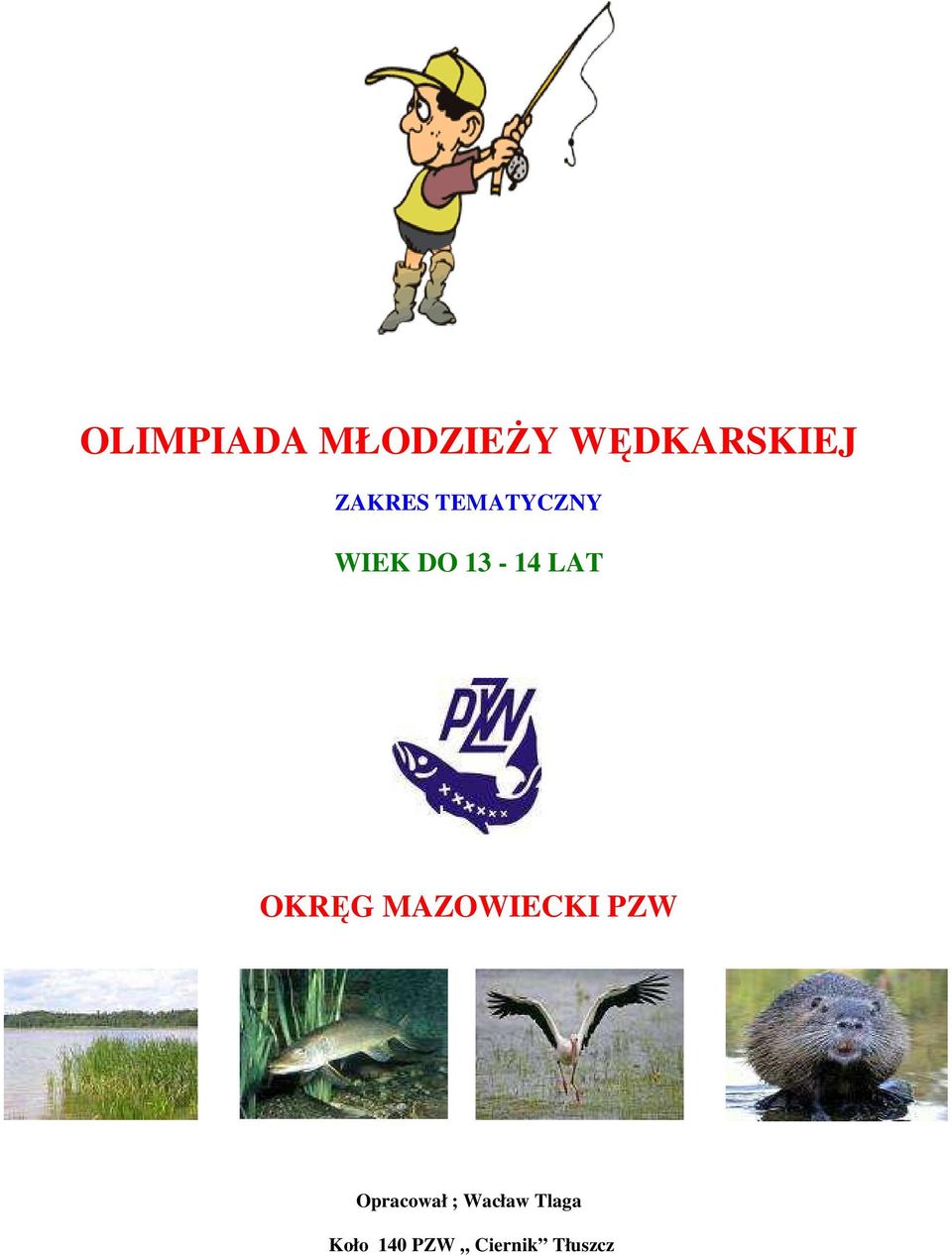 OKRĘG MAZOWIECKI PZW Opracował ;