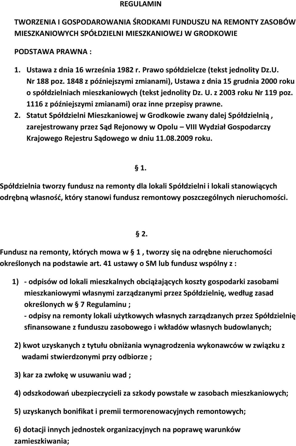 1116 z późniejszymi zmianami) oraz inne przepisy prawne. 2.