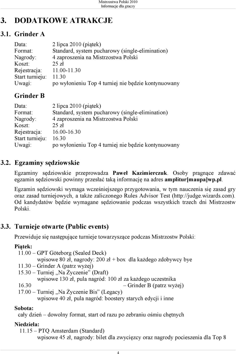 30 Start turnieju: 11.