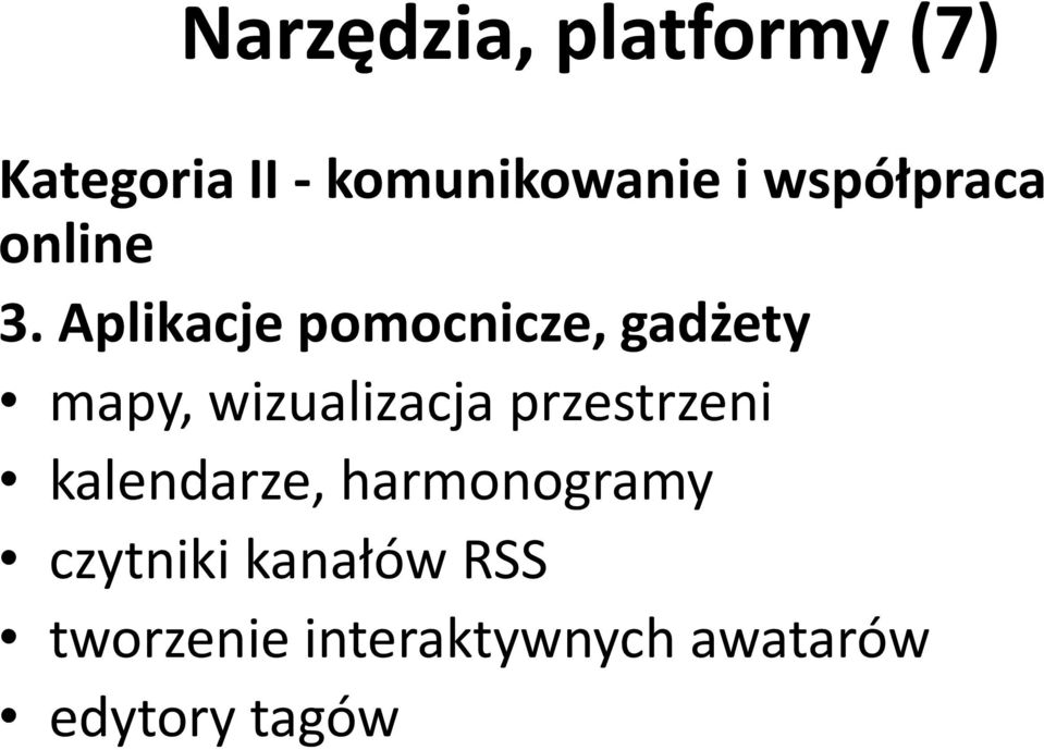 Aplikacje pomocnicze, gadżety mapy, wizualizacja