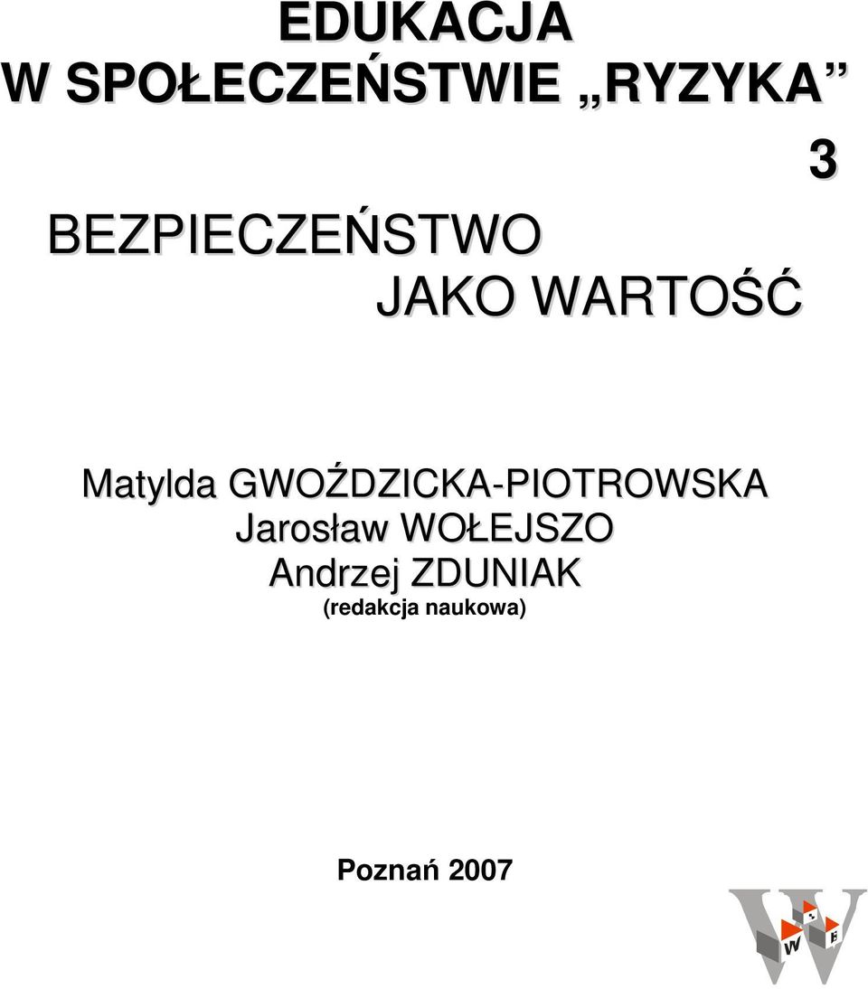 GWOŹDZICKA-PIOTROWSKA Jarosław WOŁEJSZO