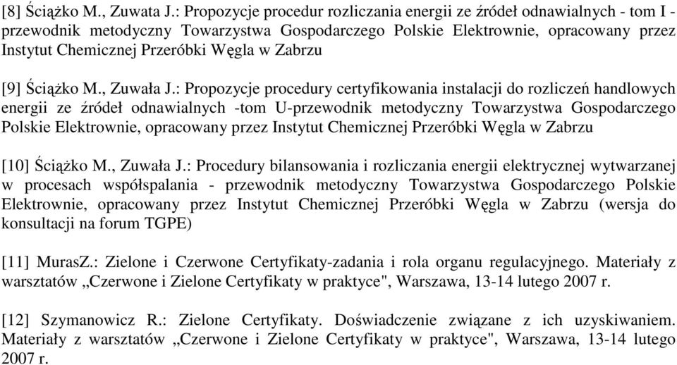 Zabrzu [9] ŚciąŜko M., Zuwała J.