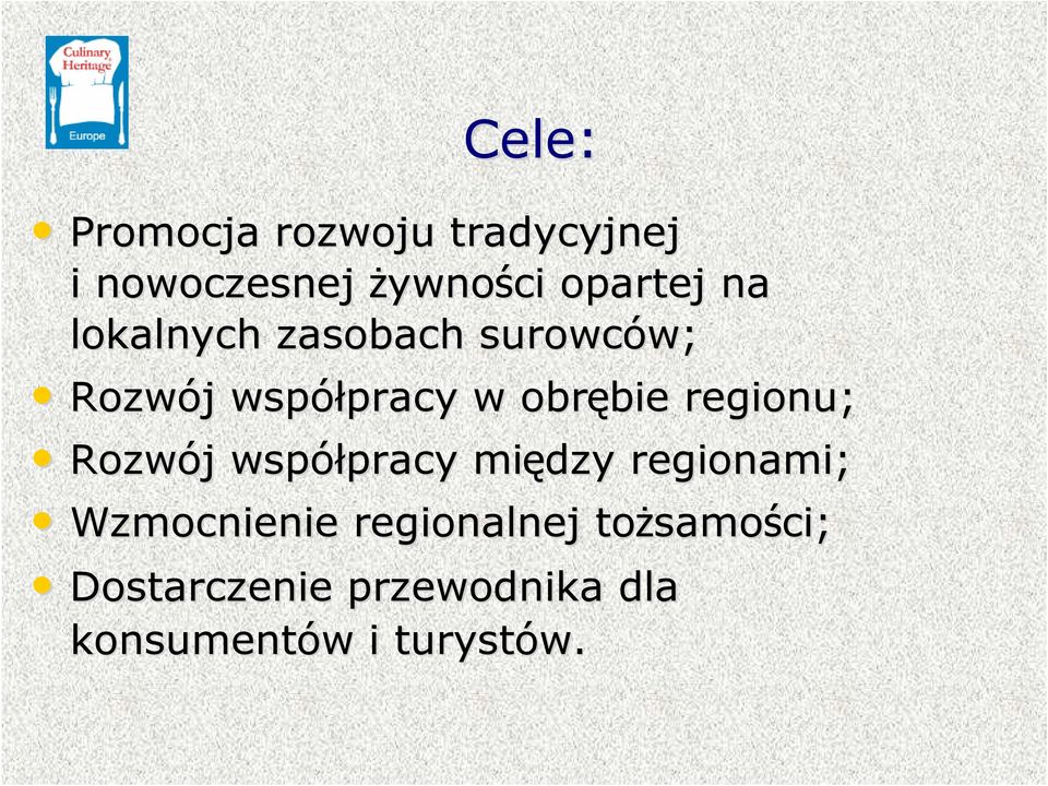 regionu; Rozwój j współpracy pracy między regionami; Wzmocnienie