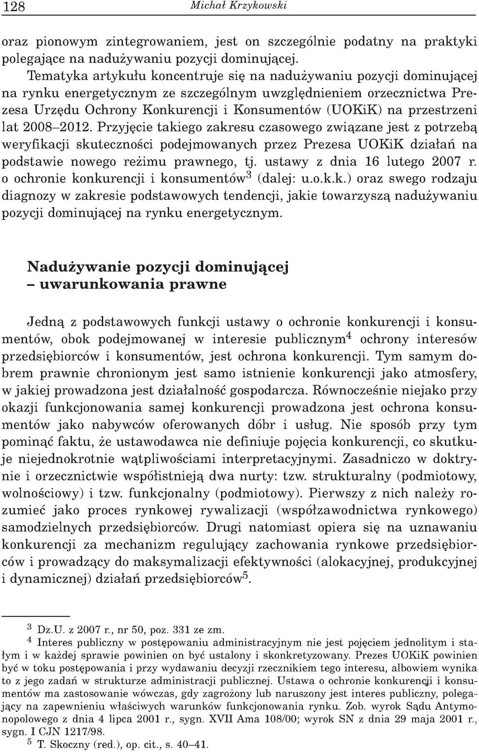 chrony K o n k u ren cji i K o n su m en tó w (U O K ik ) n a p rz e strz e n i la t 2 0 0 8-2 0 1 2.