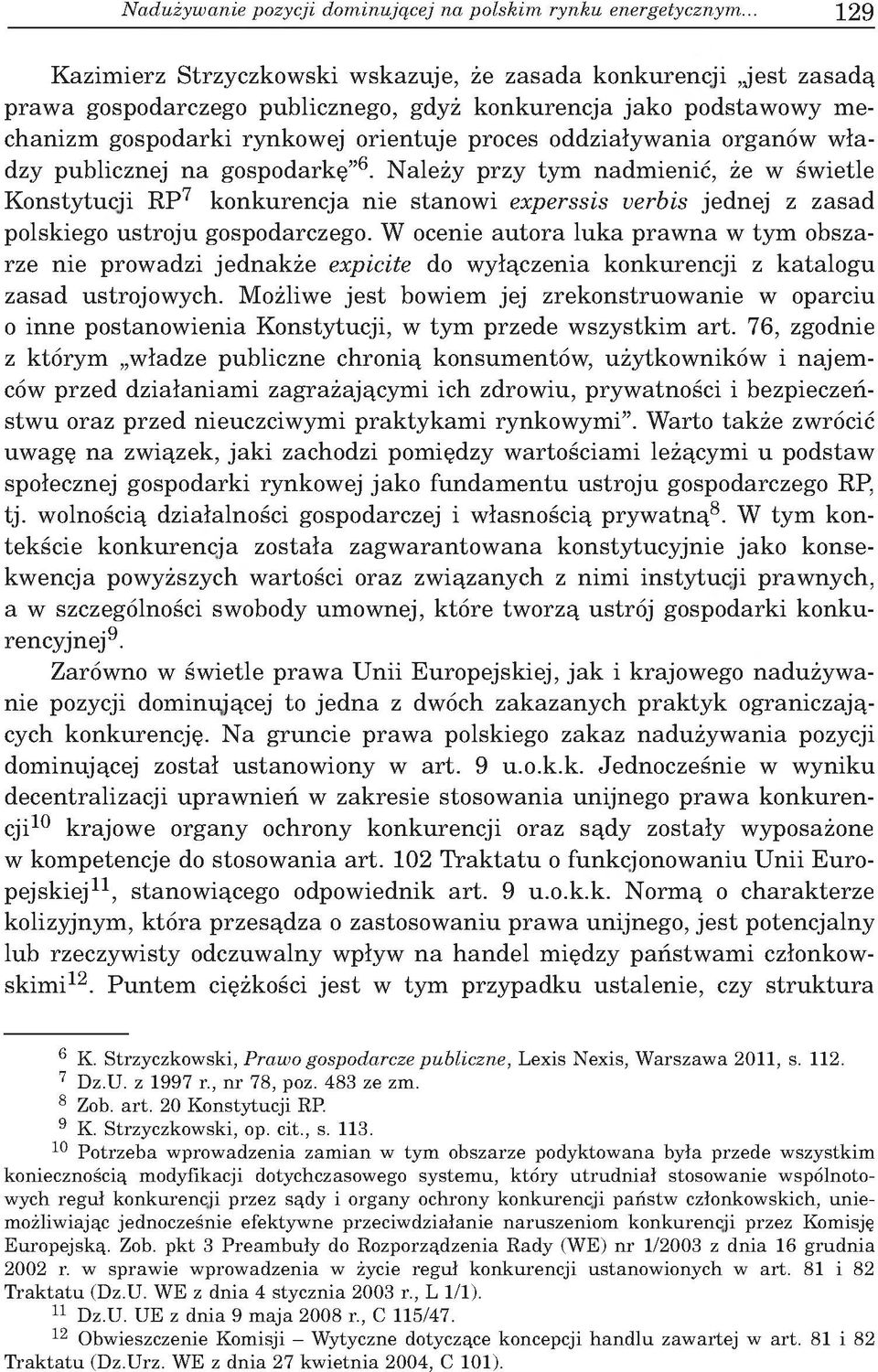 d ark i rynkow ej o rie n tu je proces o d d ziały w an ia organów w ła dzy publicznej n a g o sp o d ark ę 6.