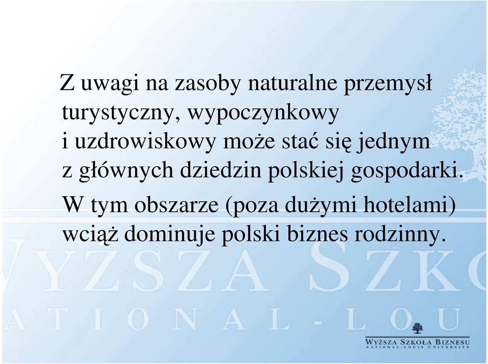 głównych dziedzin polskiej gospodarki.