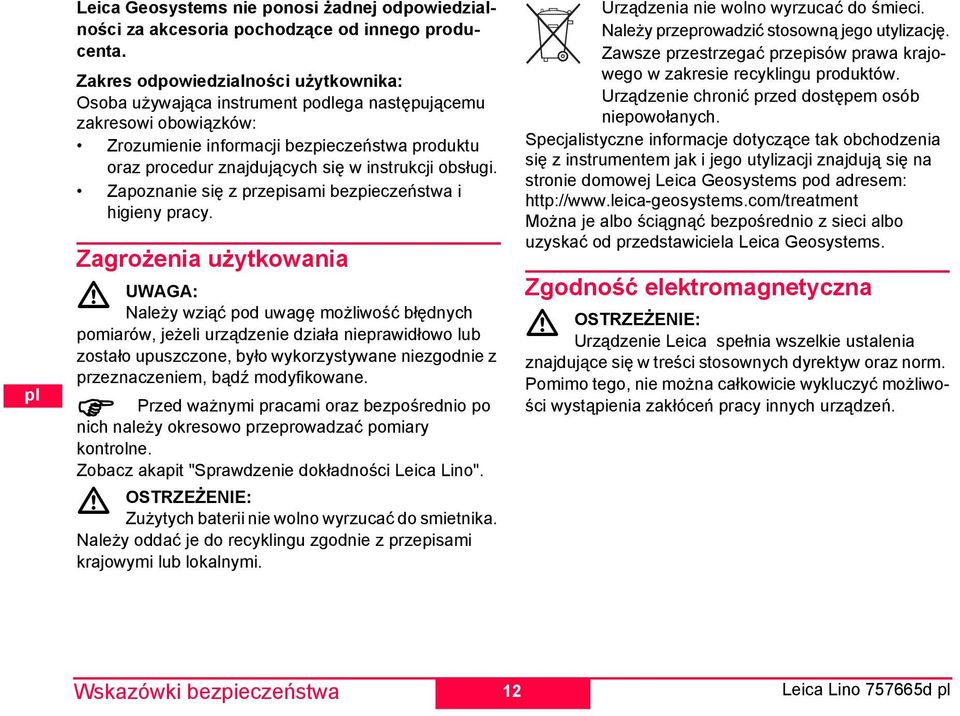 obsługi. Zapoznanie się z przepisami bezpieczeństwa i higieny pracy.