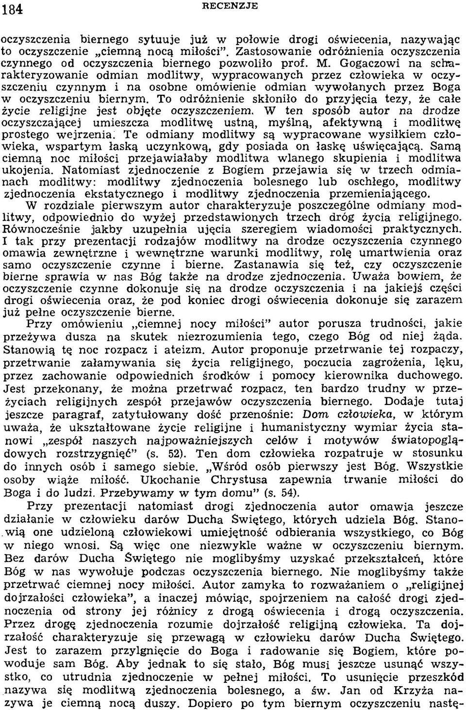 G ogaczow i n a scharak tery zow anie o d m ian m odlitw y, w y p raco w an y ch przez człow ieka w oczyszczeniu czynnym i n a osobne om ów ienie odm ian w y w o łan y ch przez Boga w oczyszczeniu b