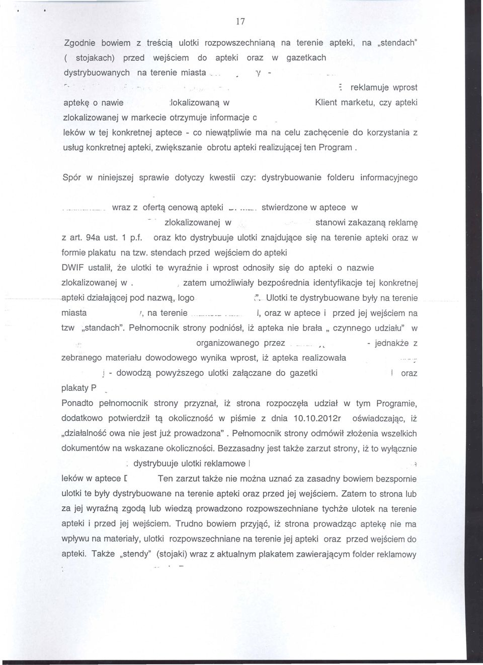 konkretnej apteki, zwi~kszanie obrotu apteki realizujqcej ten Program..._._._... wraz z ofertq cenowq apteki _... _._ stwierdzone w aptece w zlokalizowanej w stanowi zakazanq reklam~ z art. 94a ust.