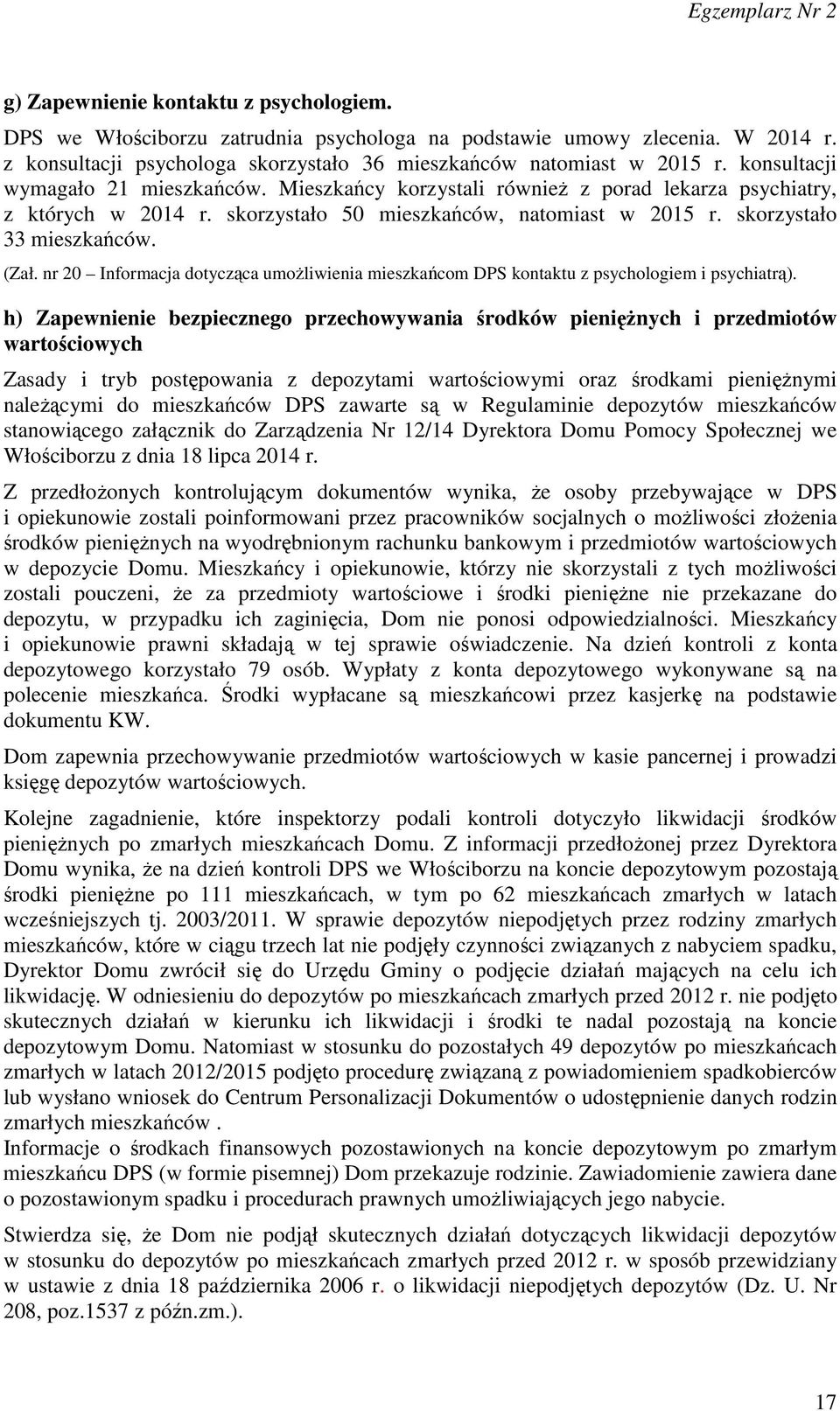 nr 20 Informacja dotycząca umożliwienia mieszkańcom DPS kontaktu z psychologiem i psychiatrą).