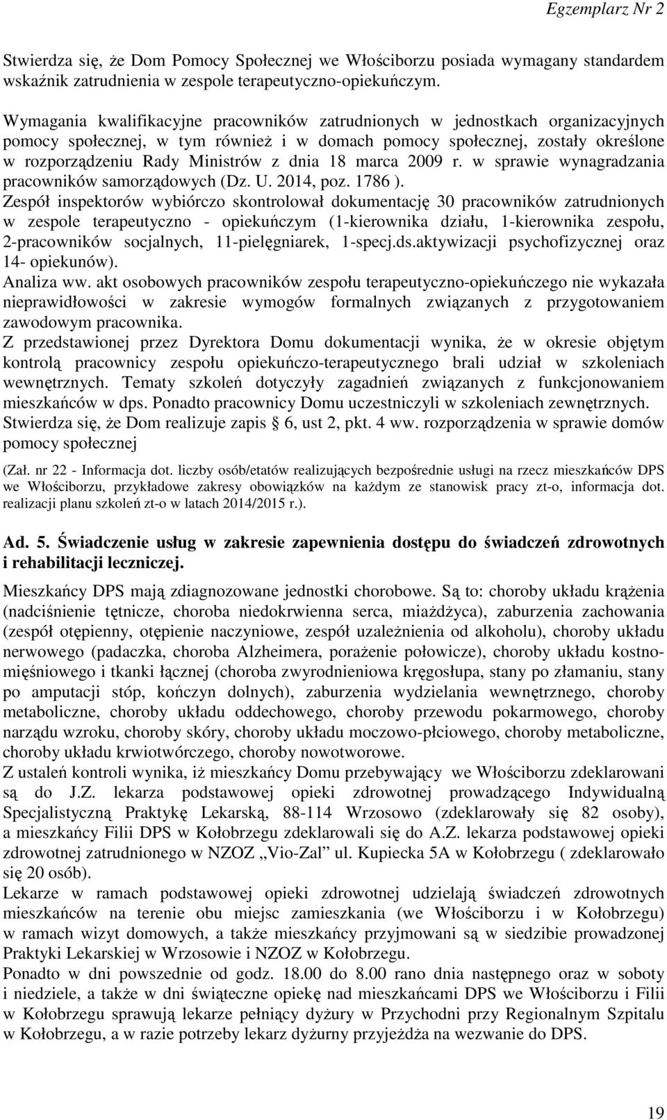 dnia 18 marca 2009 r. w sprawie wynagradzania pracowników samorządowych (Dz. U. 2014, poz. 1786 ).