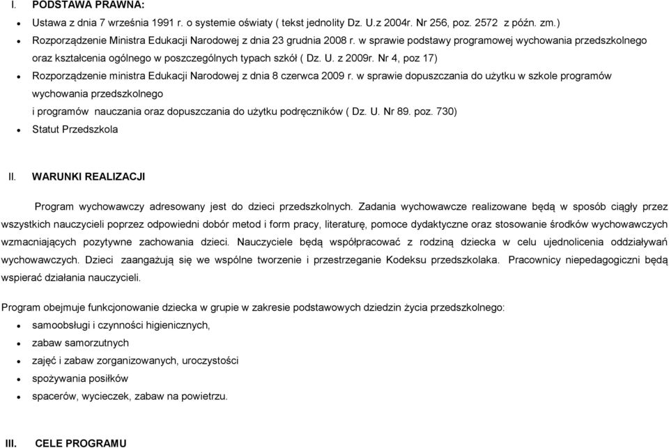 z 2009r. Nr 4, poz 17) Rozporządzenie ministra Edukacji Narodowej z dnia 8 czerwca 2009 r.