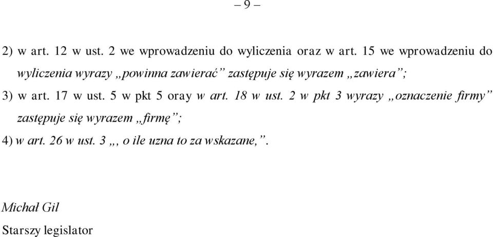 ; 3) w art. 17 w ust. 5 w pkt 5 oray w art. 18 w ust.