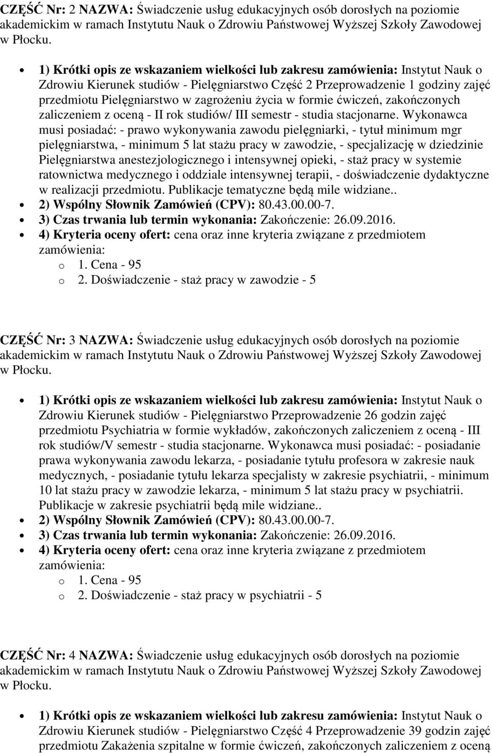 formie ćwiczeń, zakończonych zaliczeniem z oceną - II rok studiów/ III semestr - studia stacjonarne.