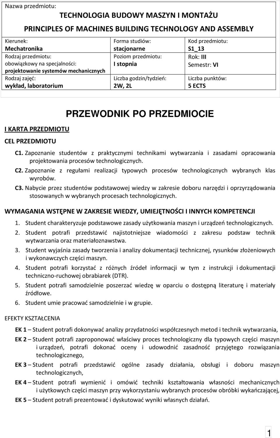 punktów: 5 ECTS I KARTA PRZEDMIOTU CEL PRZEDMIOTU PRZEWODNIK PO PRZEDMIOCIE C1.