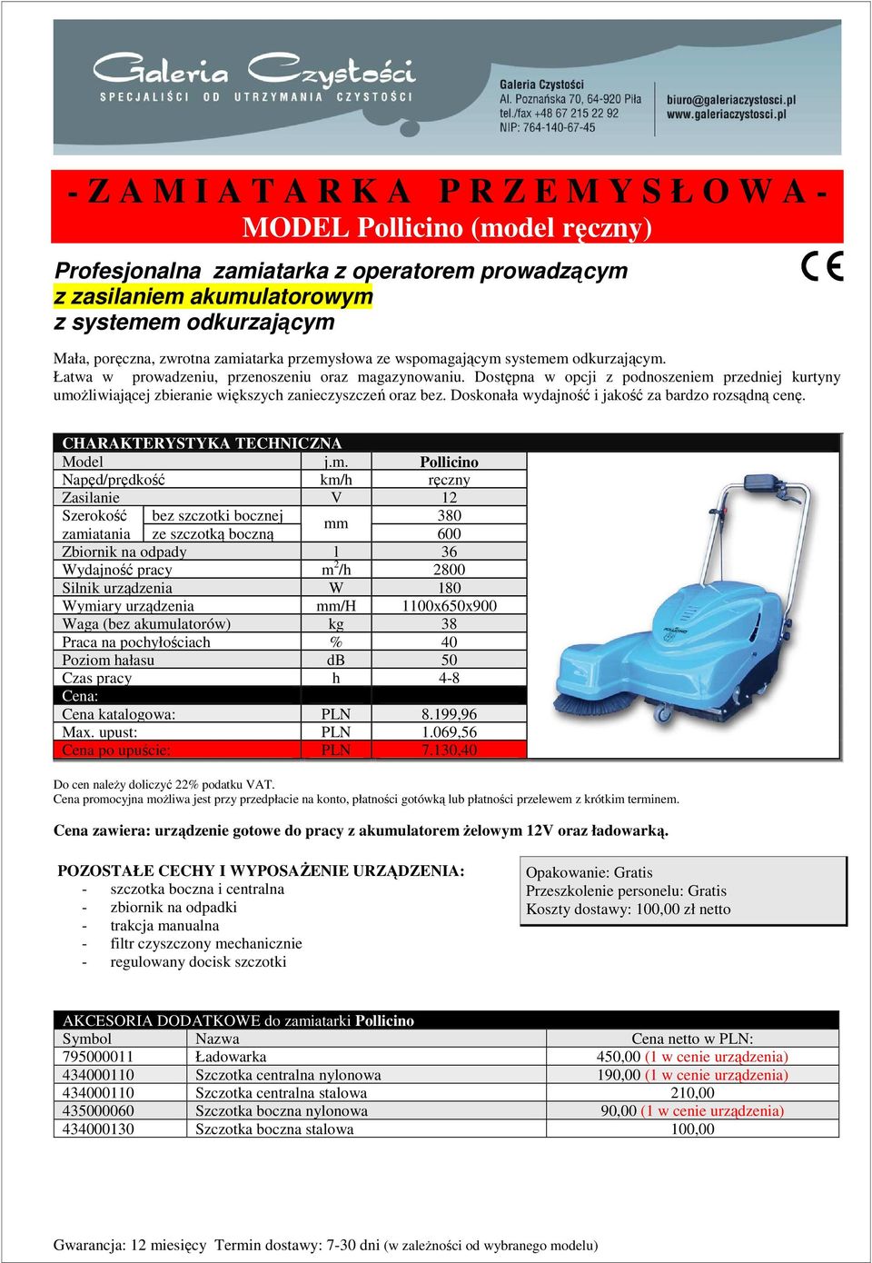 Doskonała wydajność i jakość za bardzo rozsądną cenę. CHARAKTERYSTYKA TECHNICZNA Model j.m.