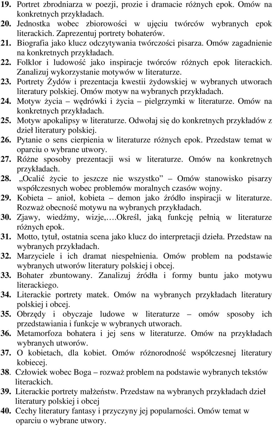 Zanalizuj wykorzystanie motywów w literaturze. 23. Portrety Żydów i prezentacja kwestii żydowskiej w wybranych utworach literatury polskiej. Omów motyw na 24.